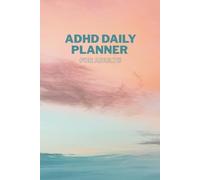 ADHD Daily Planner for Adults: 90-Day Habit and Time Management Organizer with Self-Care Support