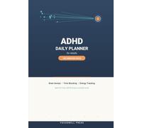 ADHD Daily Planner for Adults: Undated Daily Planning System with Brain Dump, Time Blocking, Priority Tracker, Energy Check-Ins & Habit Log