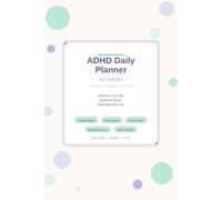 ADHD Daily Planner for Adults: Undated Task Chunking, Focus Timer, Brain Dump & Dopamine Menu Workbook with Habit Tracker, Emotional Regulation Tools & Weekly Review for Neurodivergent Minds