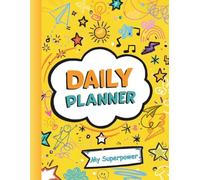 ADHD Daily Planner for Kids: My Superpower Routine Diary for Neurodivergent Children | Goals, Mood Tracker, Confidence Building and More! | A4 Size with Day-to-Day and Weekly Overview Pages