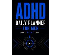 ADHD Daily Planner for Men: Undated Daily Organizer with Habit Trackers, Dopamine Menu, Brain Dump & More