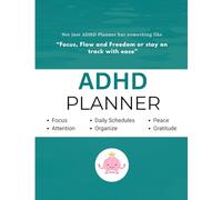 ADHD Daily Planner - Stay on track with ease , Undated Daily & Weekly schedules: A Self Care Journal to Increase Productivity, Time Management and Focus