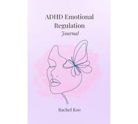 ADHD Emotional Regulation Journal