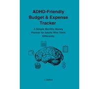 ADHD-Friendly Budget & Expense Tracker: A Simple Monthly Money Planner for Adults Who Think Differently