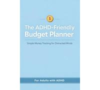 ADHD-Friendly Budget Planner for Adults: Monthly Expense Tracker & Bill Organizer for Distracted Minds
