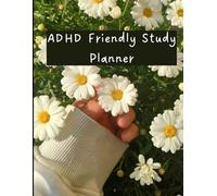 ADHD Friendly Study Planner: A practical tool for focus, consistency and academic balance