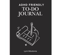 ADHD Friendly To Do List Journal: Keeping your daily to-do list simple and manageable | Checklists, Brain Dump and Daily Check-In | Reduce Overwhelm | Clear Mental Clutter and Stay Focused