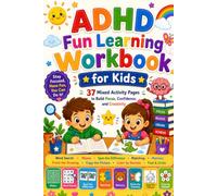 ADHD Fun Learning Workbook for Kids: “Spice up classroom time - activities that keep focus, excitement and learning alive.”