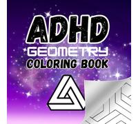 ADHD Geometry Coloring Book: Stress relief for teens and adults, supports decompression and unwind