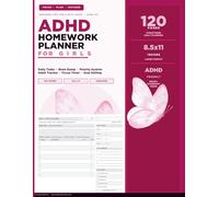 ADHD Homework Planner for Girls: Daily Assignment Organiser for Girls with ADHD and ADD | Weekly Overview, Brain Dump, Focus Timer, Habit Tracker and Goal Setting | Undated, 120 Pages, 8.5 x 11