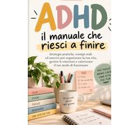 ADHD_il manuale che riesci a finire