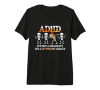 ADHD It's Not Disability It's A Different Ability Skeleton Maglietta Premium