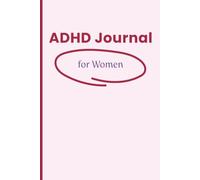 ADHD Journal for Women: Minimalist Ruled Notebook for Daily Brain Dump - Unload Those Scattered Thoughts Without Distraction.