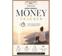 ADHD Money tracker: ADHD-Friendly Budget Planner for Adults, Expense and Savings Workbook, Financial Organizer, Spending Log & Money Management Journal
