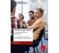 ADHD negli adulti. Un modello per l’intervento psicoeducativo [Paperback] [Jan 2