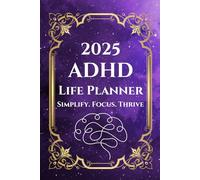 ADHD Personal Planner For Adults: Simplify, Focus, Thrive