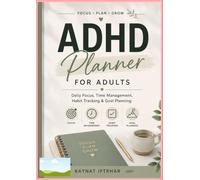 ADHD Planner for Adults: Daily Focus, Time Management, Habit Tracking & Goal Planning