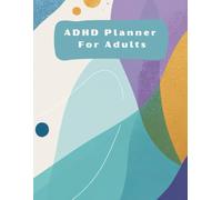 ADHD Planner For Adults: Organize Your Life with Trackers & Motivation