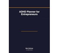 ADHD Planner for Entrepreneurs: 60-Day Undated Focus Journal for ADHD Founders and Solopreneurs | Top 3 Revenue Tasks, Deep Work Blocks, Dopamine Menu