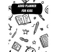 ADHD Planner For Kids: 200 Pages, Colorful Inside, DIY Coloring Cover