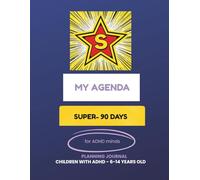 ADHD Planner for Kids: 90 Day Super Focus Journal | Daily Routine, Task Tracker and Reward System | Build Discipline, Confidence and Habits | Ages ... Build Discipline and Feel Proud Every Day