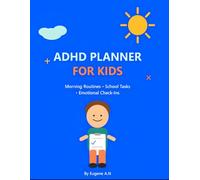 ADHD Planner for Kids: Morning Routines • School Tasks • Emotional Check-Ins