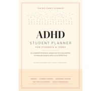 ADHD Planner for Students: An Undated Homework, Assignment & Study System for Teens - Beat Deadlines Without the Last-Minute Panic