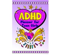 ADHD Planner for Teen Girls: A simple to use daily or weekly checklist notebook designed to appeal to teenagers and young people with disorganized and distracted thinking.