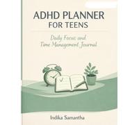 ADHD Planner for Teens: Daily Focus and Time Management Journal | Digital Detox, Brain Dump, and Task Tracker for Teenagers