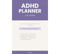 ADHD Planner for Women: Undated Organizer with Weekly Planning, Brain Dump Pages, and Habit Tracking