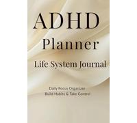 ADHD Planner: Life System Journal