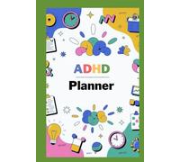 ADHD PLANNER " One Thought at a Time ": Simple Tools to Manage Executive Dysfunction, Stop Feeling Overwhelmed, and Get Things Done