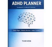 ADHD Planner Undated - 12 Month Neurodivergent Friendly Daily Planner: Executive Function Support, Dopamine-Friendly Design, Habit Tracker & Focus Tools | Premium Edition