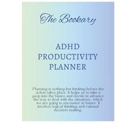 ADHD Productivity Planner: Plan with Purpose: A Focus-Boosting Organizer for Students & Adults