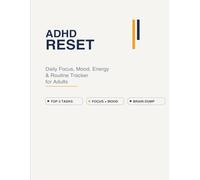 ADHD RESET: Daily Focus, Mood, Energy & Routine Tracker for Adults