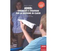 ADHD: strumenti e strategie per la gestione in classe