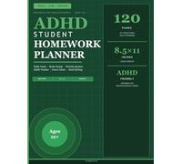 ADHD Student Homework Planner: Daily Assignment Organizer for Students with ADHD & ADD | Weekly Overview, Brain Dump, Focus Timer, Habit Tracker & Goal Setting | Undated, 120 Pages, 8.5 x 11