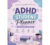 ADHD Student Planner Weekly & Monthly Assignment Tracker: Weekly & Monthly Assignment Tracker with Habit Trackers, Pomodoro Study Pages, Goal Setting & Exam Preparation