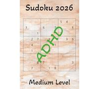 ADHD Sudoku 2026 Medium Level: Sudoku puzzle for adhd, Relaxing and Calming, 6x9 inches, 50+ puzzles, 110 pages Solutions Included.