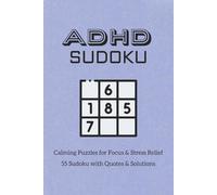 ADHD Sudoku: Calming Puzzles for Focus & Stress Relief