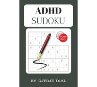 ADHD Sudoku Puzzle Book for Focus and Concentration: Stress Relief Brain Games to Support Attention Control Logical Challenges Designed for ... | 110 Pages | 50+ Engaging Puzzles | So