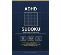 ADHD Sudoku Puzzle Book: Moderate Sudoku Puzzle for ADHD | Solve Puzzles While Reading Peaceful Mind Quotes - Helps Balance Your Thoughts, Reduce Stress, and Create a Positive Mindset