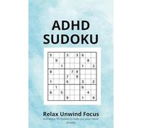 ADHD Sudoku Puzzle Book: Sudoku Puzzles for ADHD | help Calm the Mind,Relax,and Focus | 6x9 inches,110 pages |50+ Puzzles | Solutions included
