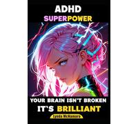 ADHD Superpower: Your Brain Isn't Broken, It's Brilliant