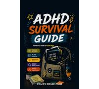 ADHD Survival Guide for Boys, Teens & Young Men: An Executive Function Guide for Focus, Organization, Routines & Real Life & Companion to the ADHD Survival System Planner