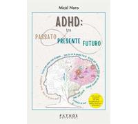 Adhd tra passato presente futuro