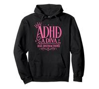 ADHD Una Diva ha distrazione Donne Divertente Felpa con Cappuccio