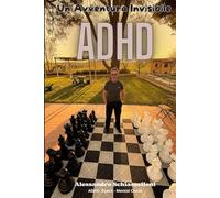 ADHD Un'Avventura Invisibile: Scoprire il Dono Nascosto della Neurodivergenza