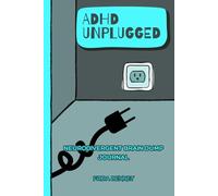ADHD UNPLUGGED: Neurodivergent Brain Dump Journal: Daily Mental Reset, Anxiety Release, Thought Organiser, Executive Function Support & Mind Clarity Notebook, Emotional Regulation