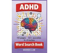 ADHD Word Search Book: 50+ Fun and Relaxing Word Search Puzzles Designed to Improve Focus, Reduce Stress, and Sharpen Mental Clarity